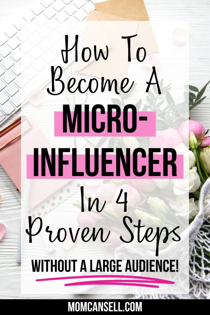 How to become a micro influencer in 4 proven steps.